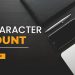 The Power of Character Count Your Go-To Tool for Accurate Text Analysis